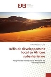 Larré ibrahim Aboubacar - Défis de développement local en Afrique subsaharienne - Perspectives de la Banque Africaine de développement.
