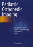 Rebecca Stein-Wexler et Sandra Wootton-Gorges - Pediatric Orthopedic Imaging.