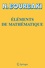 Nicolas Bourbaki - Eléments de mathématiques - 28 volumes.