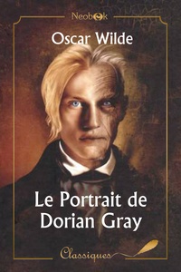 Oscar Wilde - Le Portrait de Dorian Gray.