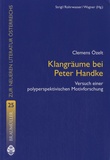 Clemens Ozelt - Klangräume Bei Peter Handke.