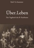 Über.Leben - Das Tagebuch des B. Kaufmann.