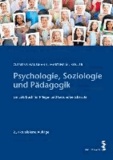 Psychologie, Soziologie und Pädagogik - Ein Lehrbuch für Pflege- und Gesundheitsberufe.