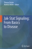 Thomas Decker et Mathias Müller - Jak-Stat Signaling : From Basics to Disease.