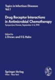 Drug Receptor Interactions in Antimicrobial Chemotherapy - Symposium, Vienna, September 4-6, 1974.