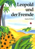 Stephan Brülhart - Leopold und der Fremde.