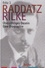 Fritz Raddatz - Raddatz Rilke - Eine Biographie.