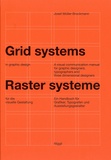 Josef Müller-Brockmann - Grid systems in graphic design - A visual communication manual for graphic designers, typographers and three dimensional designers - Allemand/Anglais.