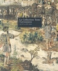Guy Delmarcel et Nicole de Reyniès - La Collection Toms - Tapisseries du XVIe au XIXe siècle.