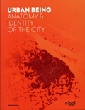Robin Renner - Urban Being - Anatomy & Identity of the City.