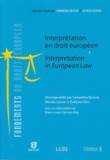 Samantha Besson et Nicolas Levrat - Interprétation en droit européen.
