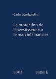 Carlo Lombardini - La protection de l'investisseur sur le marché financier.