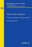 Bettina Kahil-Wolf - Droit social européen - Union européenne et pays associés.