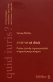 Sylvain Métille - Internet et droit - Protection de la personnalité et questions pratiques.