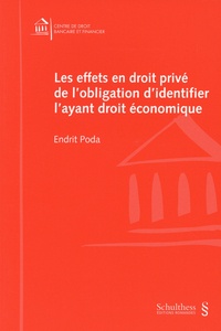 Endrit Poda - Les effets en droit privé de l'obligation d'identifier l'ayant droit économique.