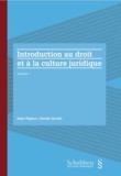 Alain Papaux et Davide Cerutti - Introduction au droit et à la culture juridique - Volume 1.