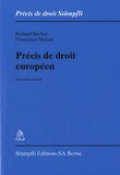 Roland Bieber et Francesco Maiani - Précis de droit européen.