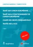 Christine Kaddous et Fabrice Picod - Traité sur l'Union européenne, Traité sur le fonctionnement de l'Union européenne, Charte des droits fondamentaux, Traités MES et SCG.
