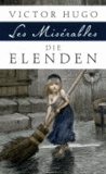 Die Elenden / Les Misérables - Roman in fünf Teilen.