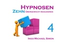 Ingo Michael Simon - Zehn Hypnosen. Band 4 - Übergewicht reduzieren.