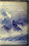 H. C. Andersen - Andersen's Fairy Tales.