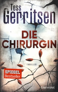 Tess Gerritsen - Die Chirurgin.