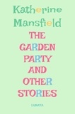 Katherine Mansfield - The Garden Party - and other stories.