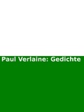 Gabriel Arch et Paul Verlaine - Paul Verlaine: Gedichte.