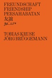 Jörg Brüggemann et Tobias Kruse - Freundschaft friendship persahabatan.