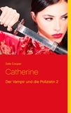 Dale Cooper - Catherine - Der Vampir und die Polizistin 2.