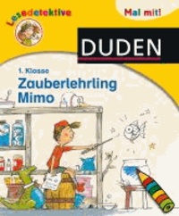 Lesedetektive Mal mit! - Zauberlehrling Mimo, 1. Klasse.