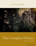 H. P. Lovecraft - The Complete Fiction of H. P. Lovecraft.