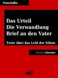 ofd edition et Franz Kafka - Das Urteil - Die Verwandlung - Brief an den Vater - Neu bearbeitete Ausgabe (Klassiker der ofd edition).