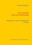 Andreas Weingand - Do it yourself rund ums Wohnmobil - Anregungen, Tipps und Fehlersuche.