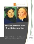 Hjørdi Winther Christensen - Martin Luther und Katharina von Bora - Die Reformation.