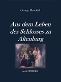 George Hesekiel et Gerik Chirlek - Aus dem Leben des Schlosses zu Altenburg.