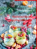 Johanna Gerblich - Weihnachtliche Nachtischrezepte für den Thermomix TM5 - Rezepte für den Thermomix TM5.