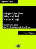 ofd edition et Sigmund Freud - Zeitgemäßes über Krieg und Tod - Warum Krieg? - Neue Ausgabe mit Einführung (Klassiker der ofd edition).