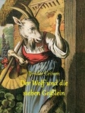 Brüder Grimm - Der Wolf und die sieben Geißlein.