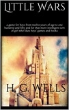 H. G. Wells - Little Wars.