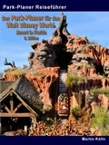 Martin Kölln - Der Park-Planer für das Walt Disney World Resort in Florida - 6. Edition - E-Book - Der Insider-Reiseführer durch  die weltgrößte Freizeitparkanlage.
