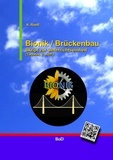 A. Rueff - Bionik / Brückenbau - Skript zur Unterrichtseinheit.