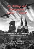 Bernd Sternal et Werner Hartmann - Im Anflug auf Planquadrat Julius - Caesar - Flugzeugabstürze des 2. Weltkrieges im nördlichen Harzvorland.