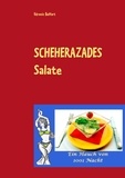 Véronic Belfort - Scheherazades Salate - Ein Hauch von 1001 Nacht.