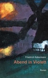 Friedrich Kabermann - Abend in Violett.