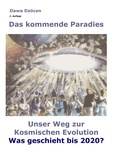 Dawa Dzöcen - Das kommende Paradies - Unser Weg zur kosmischen Evolution.