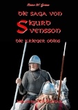 Rainer W. Grimm - Die Saga von Sigurd Svensson II - Die Krieger Odins.