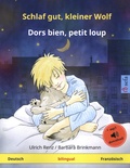 Ulrich Renz et Barbara Brinkmann - Dors bien, petit loup - Ein Bilderbuch in zwei Sprachen.