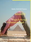 Nadia Schmidt Faraco et NFS-Verlag Nadia Schmidt-Faraco - Yoga-Prüfungs Vorbereitungsheft.