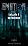 Johannes Stachlewitz - EMOTION - Staffel 1, Episode 3 "Ehrlichkeit".